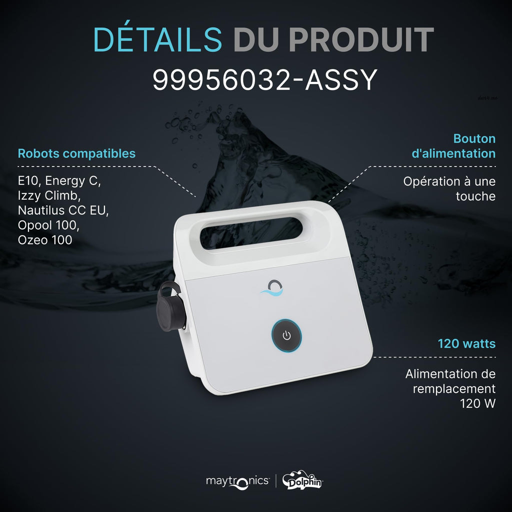 Alimentation pour robot piscine 99956032-ASSY 120 W 230 V compatible Dolphin E10 Energy C Nautilus CC EU